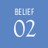 BELIEF 02